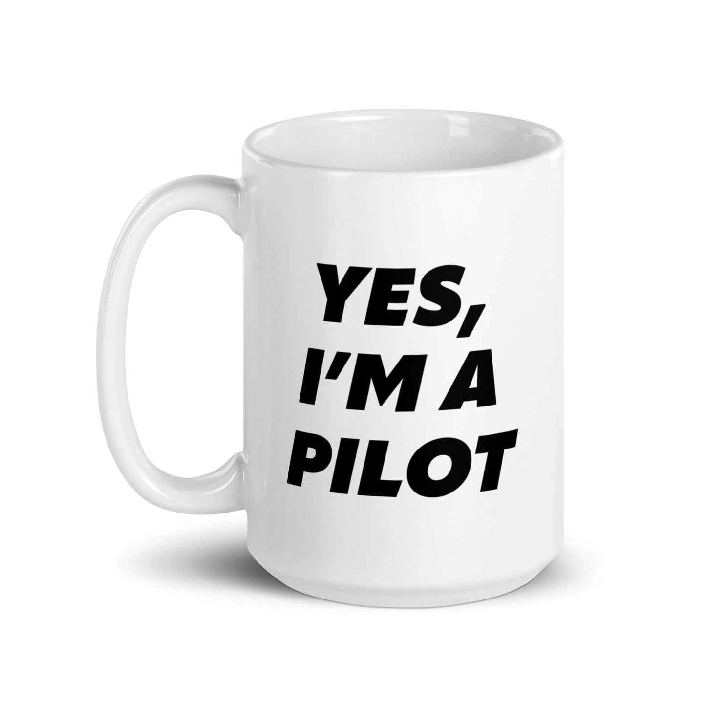 Aviator Gift Idea - Yes, I'm a Pilot Ceramic Mug