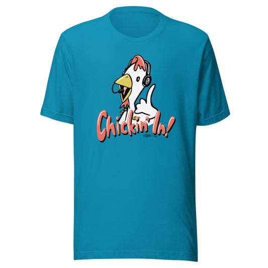 Chickin' In! Unisex 100% Cotton T-Shirt