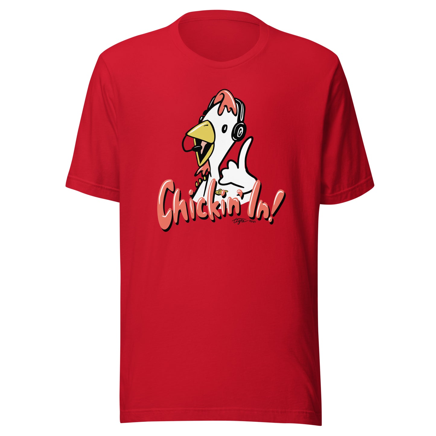 Chickin' In! Unisex 100% Cotton T-Shirt